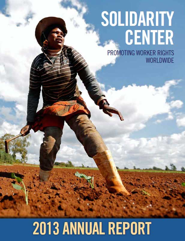 Solidarity Center 2013 Annual Report