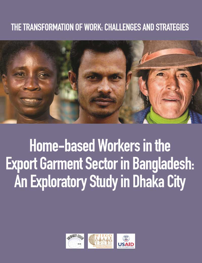 Home-based Workers in the Export Garment Sector in Bangladesh: An Exploratory Study in Dhaka City (Wiego, 2012)