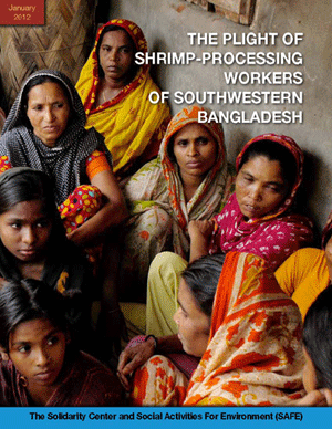 The Plight of Shrimp-Processing Workers of Southwestern Bangladesh (2012)
