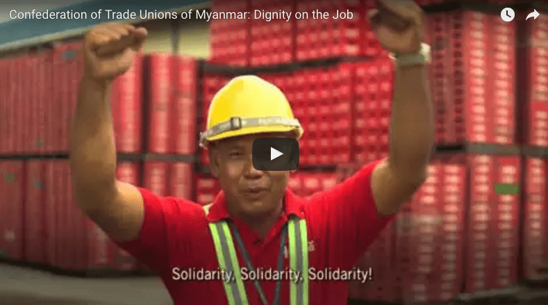 Confederation of Trade Unions of Myanmar: Dignity on the Job