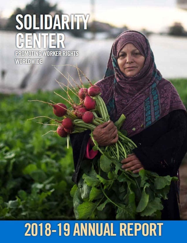 Solidarity Center Annual Report cover, 2018, 2019, unions, worker rights