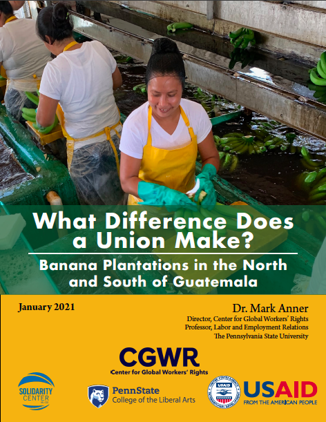 What Difference Does a Union Make? Banana Plantations in the North and South of Guatemala
