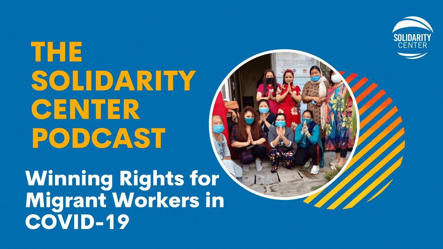 Winning Rights for Migrant Workers in COVID-19