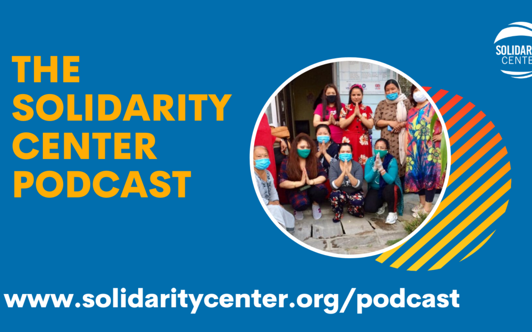 Podcast: Winning Rights for Migrant Workers During COVID-19