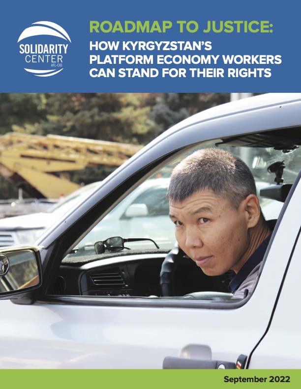 Roadmap To Justice: How Kyrgyzstan’s Platform Economy Workers Can Stand For Their Rights (2022)