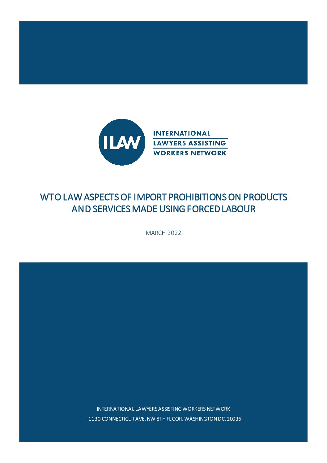 WTO Law Aspects of Import Prohibitions on Products and Services Made Using Forced Labour