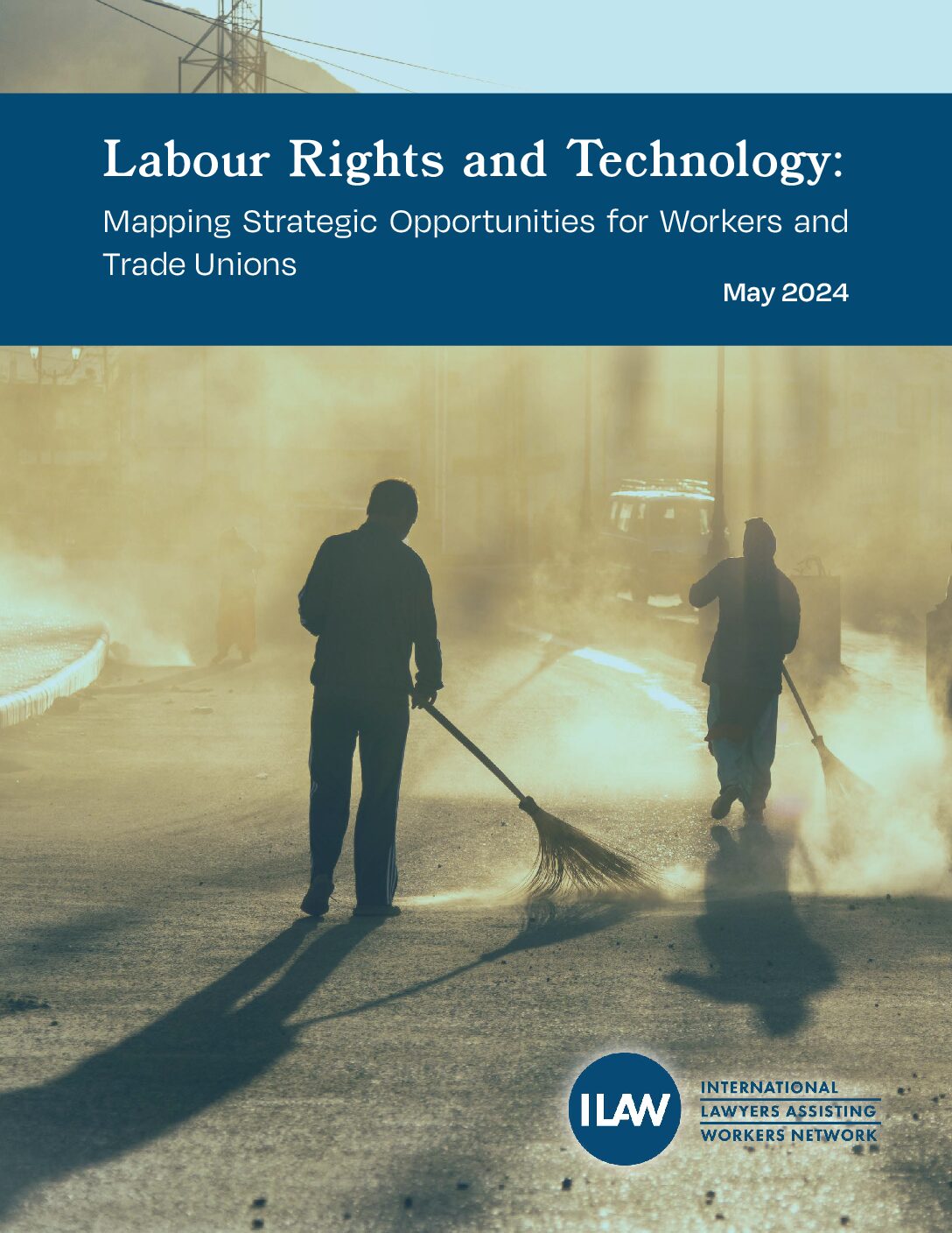 Labor Rights and Technology: Mapping Strategic Opportunities for Workers and Trade Unions